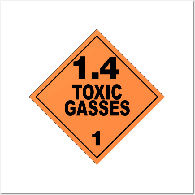 WARNING! TOXIC GASSES! Wall Art by AHT Media